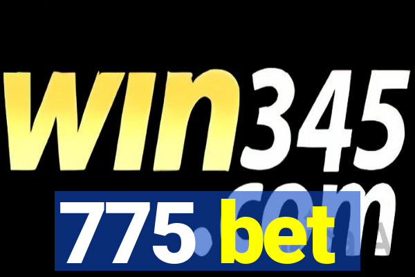 775 bet